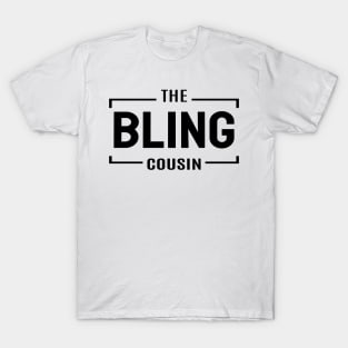 Bling Cousin T-Shirt